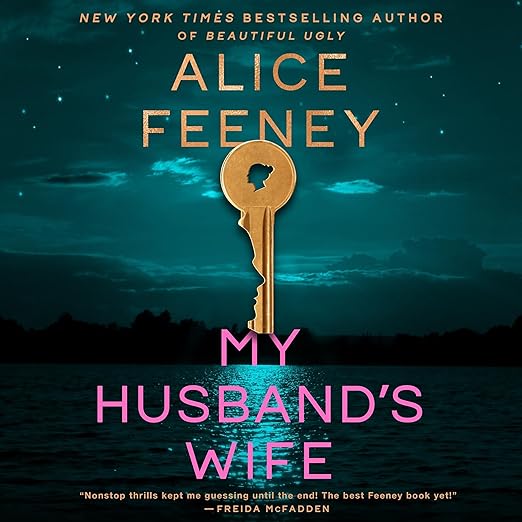 Don't Fall for the Hype: Alice Feeney's 'My Husband's Wife' is More of the Same